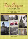 Ruby Slippers Cookbook: Life, Culture, Family & Food After Katrina 