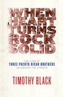 When a Heart Turns Rock Solid by Timorthy Black