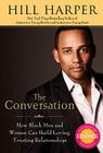 The Conversation: How Black Men and Women Can Build Loving, Trusting Relationships 