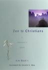 Zen for Christians: A Beginner's Guide 