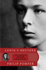 Lenin's Brother, by Philip Pomper