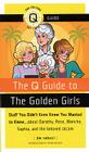 The Q Guide to the Golden Girls
