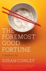 The Foremost Good Fortune