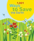 1,001 Ways to Save the Earth