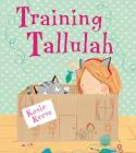Training Tallulah