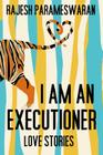 I Am An Executioner