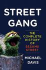 Street Gang, by Michael Davis