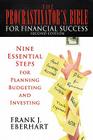 The Procrastinator's Bible for Financial Success: Nine Essential Steps for Planning, Budgeting, and Investing 