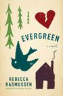 Evergreen: A novel