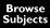 Browse Subjects