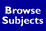 Browse Subjects