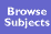 Browse Subjects