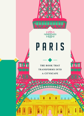 Paperscapes: Paris: The Book That Transforms Into a Cityscape By Sandra Lawrence Cover Image