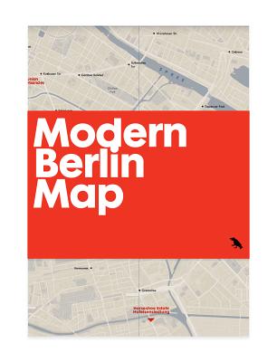 Modern Berlin Map: Guide to 20th Century Architecture in Berlin By Matthew Tempest (Editor), Simon Phipps (Photographer), Blue Crow Media (Editor) Cover Image