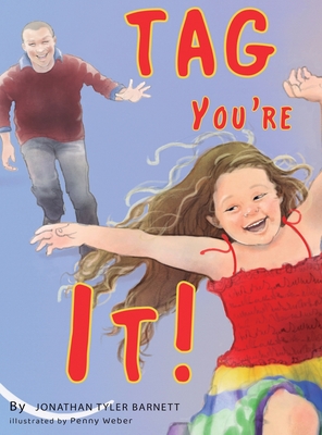 Tag You're It! By Jonathan T. Barnett, Penny Weber (Illustrator), Jennifer Ress (Editor) Cover Image