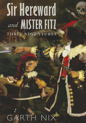 Sir Hereward and Mister Fitz Cover