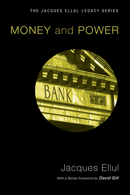 Cover for Money & Power (Jacques Ellul Legacy)