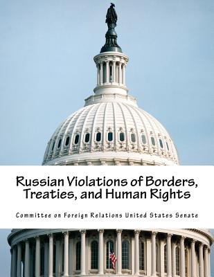 Russian Violations of Borders, Treaties, and Human Rights Cover Image