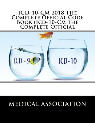 ICD-10-CM 2018 The Complete Official Code Book (Icd-10-Cm the Complete Official Cover Image