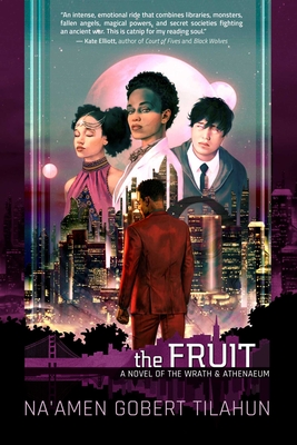 The Fruit: A Novel of the Wrath & Athenaeum Cover Image