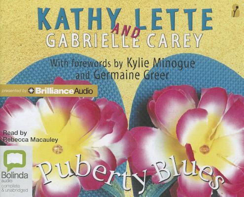 Puberty Blues By Kathy Lette, Gabrielle Carey, Kylie Minogue (Foreword by) Cover Image