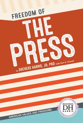 Freedom of the Press (American Values and Freedoms) Cover Image
