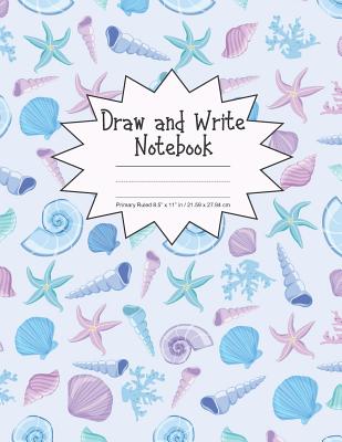 Draw and Write Notebook Primary Ruled 8.5 x 11 in / 21.59 x 27.94 cm: Children's Composition Book, Dashed Midline and Picture Space, Pink and Blue Sea Cover Image