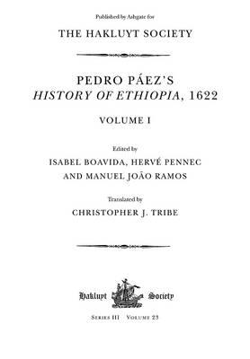 Pedro Páez's History of Ethiopia, 1622 / Volume I (Hakluyt Society) Cover Image