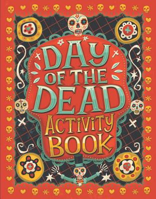 Day of the Dead Activity Book By Karl Jones, Steve Simpson (Illustrator) Cover Image