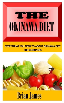 The Okinawa Diet: Everything You Need To About Okinawa Diet for Beginners Cover Image