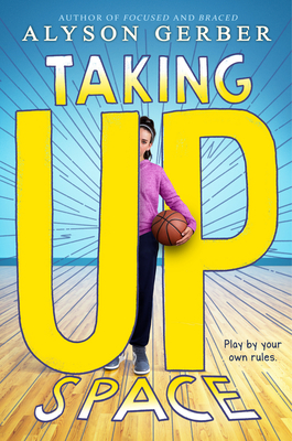 Taking Up Space By Alyson Gerber Cover Image