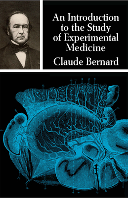 An Introduction to the Study of Experimental Medicine (Dover Books on Biology)