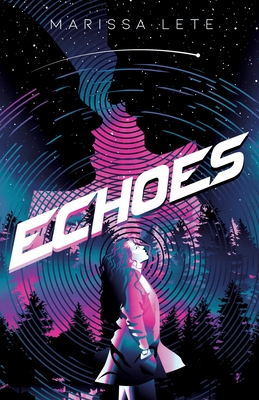 Echoes By Marissa Lete Cover Image