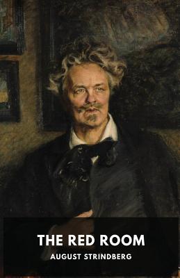 The Red Room: A Swedish novel by August Strindberg Cover Image