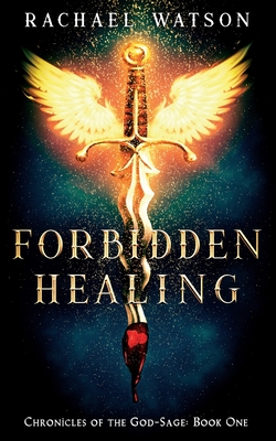 Forbidden Healing By Rachael Watson Cover Image