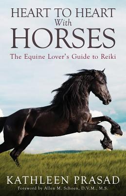 Heart To Heart With Horses: The Equine Lover's Guide to Reiki (Paperback) |  Quail Ridge Books