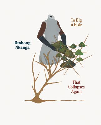 Otobong Nkanga: To Dig a Hole that Collapses Again