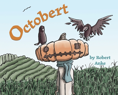 Octobert By Robert Thomas Anke, Robert Thomas Anke (Illustrator) Cover Image