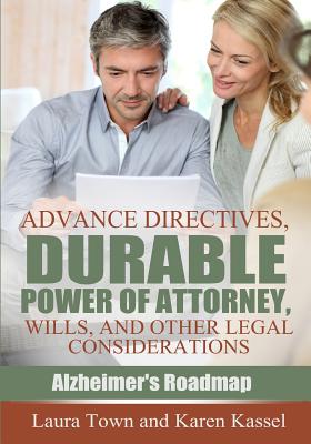 Advance Directives, Durable Power of Attorney, Wills, and Other Legal Considerations Cover Image