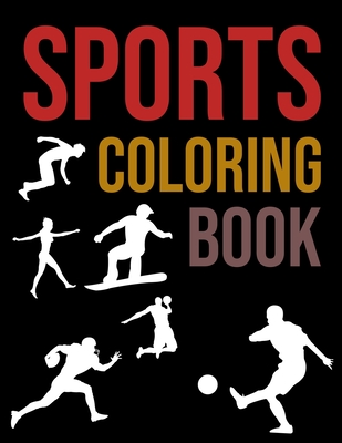 Sports Coloring Book: Sports Coloring Book For Adults Cover Image