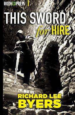 This Sword For Hire By Richard Lee Byers Cover Image