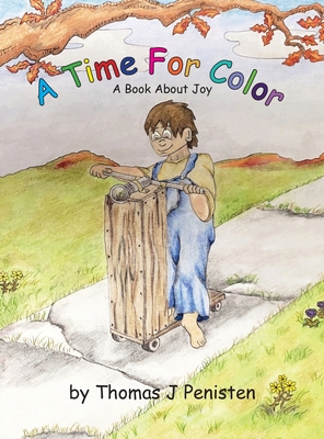 A Time For Color: A Book About Joy