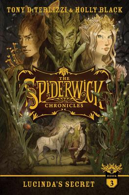 Lucinda's Secret (The Spiderwick Chronicles #3) By Tony DiTerlizzi, Holly Black, Tony DiTerlizzi (Illustrator) Cover Image