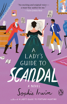 A Lady's Guide to Scandal: A Novel By Sophie Irwin Cover Image