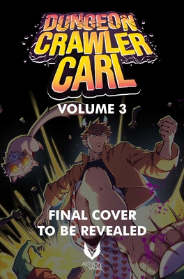 Dungeon Crawler Carl, Vol. 3 (Graphic Novel) (Dungeon Crawler Carl (WEBTOON Graphic Novel) #3)