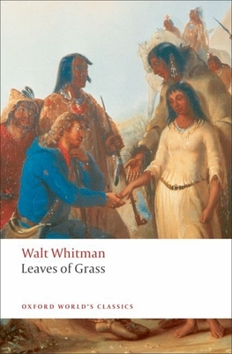 Leaves of Grass (Oxford World's Classics)