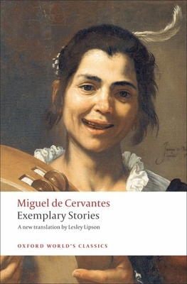 Exemplary Stories (Oxford World's Classics) By Decervantes Cover Image