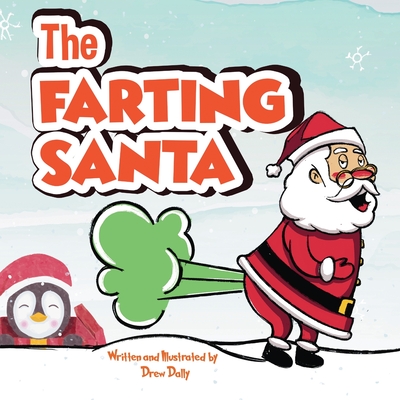 The Farting Santa: Stocking Stuffers: Discover the Secret life of Santa And The Twelve Days of Christmas farting. Cover Image