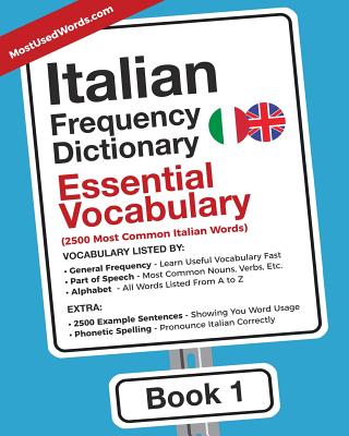 Italian Frequency Dictionary - Essential Vocabulary: 2500 Most Common Italian Words Cover Image