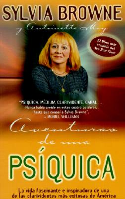 Aventuas De Una Psiquica By Sylvia Browne Cover Image